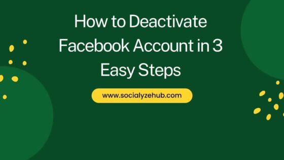 How to Deactivate Facebook Account in 3 Easy Steps