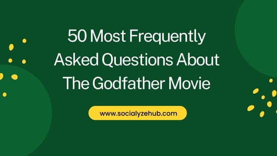 50 Most Frequently Asked Questions About The Godfather Movie