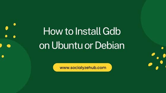 How to Install Gdb on Ubuntu or Debian